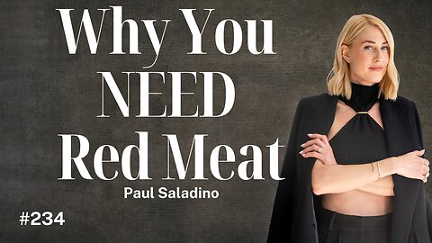 Paul Saladino on Why You NEED Red Meat