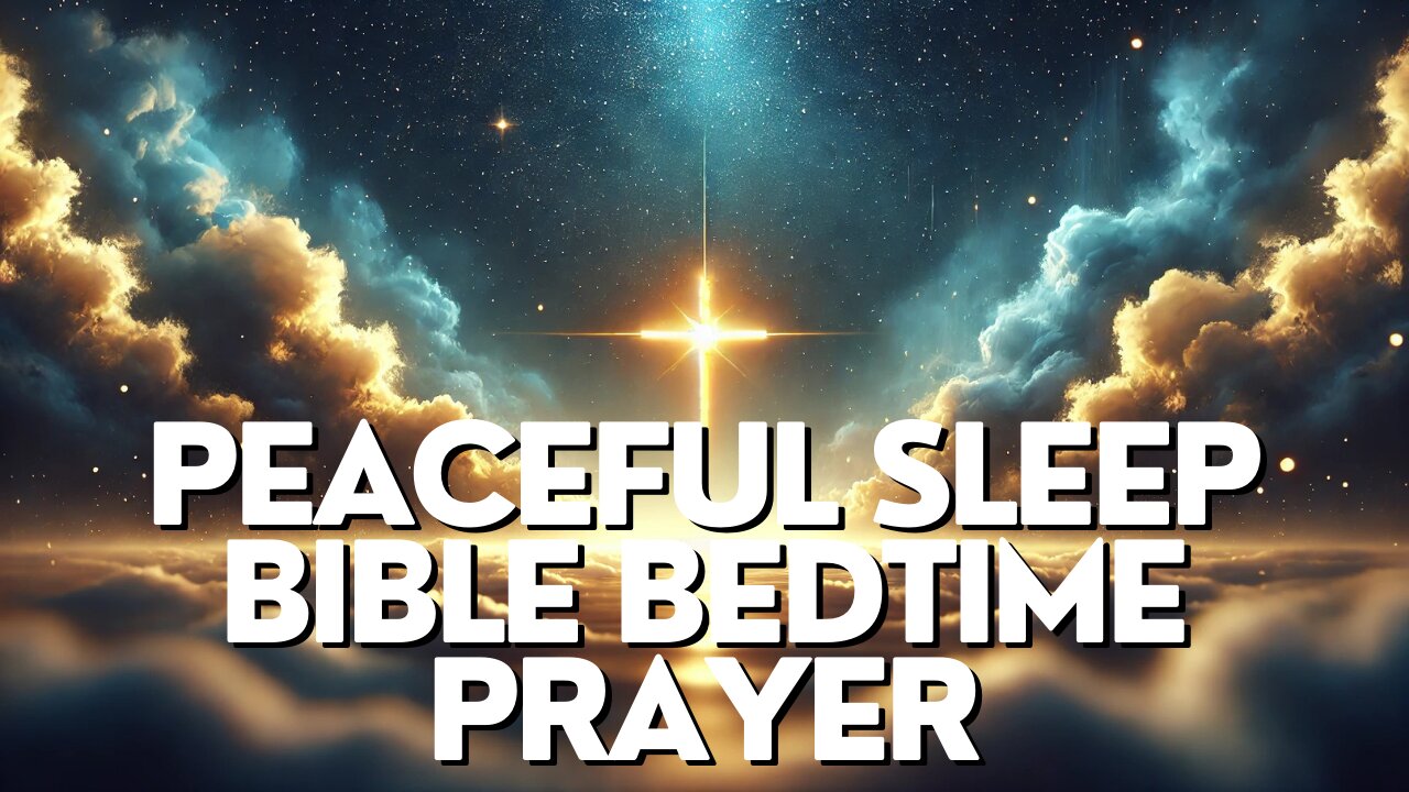 Best Prayers to Fall Asleep Peacefully | Bible Sleep Talk to Invite God’s Presence 2025