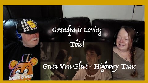 Greta Van Fleet ~ Highway Tune ~ Grandparents from Tennessee (USA) react - first time reaction