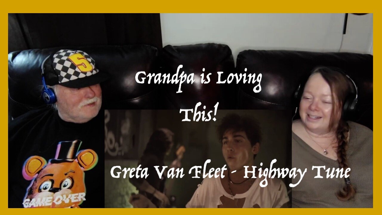 Greta Van Fleet ~ Highway Tune ~ Grandparents from Tennessee (USA) react - first time reaction