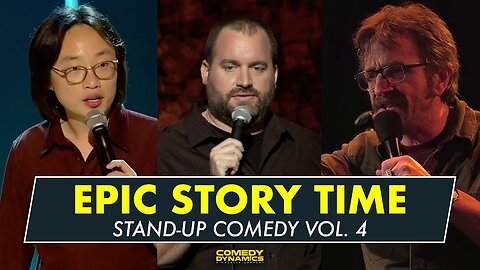 Epic Story Time Vol. 4 - Stand-Up Comedy from Comedy Dynamics