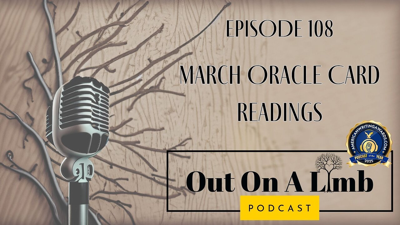 March Oracle Card Readings ~ Ep.108 ~ March 2025