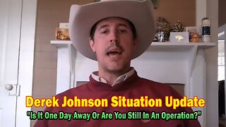 Derek Johnson Situation Update Jan 20: "Is It One Day Away Or Are You Still In An Operation?"