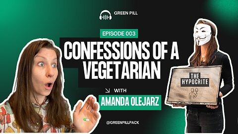 Confessions of a Vegetarian - Episode 3: The Hypocrite