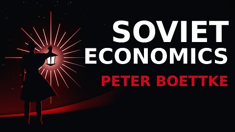 Soviet Economics with Peter Boettke