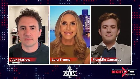 The Right View with Lara Trump, Alex Marlow, Franklin Camargo - 3/11/25