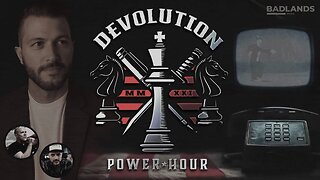 Devolution Power Hour Ep. 318