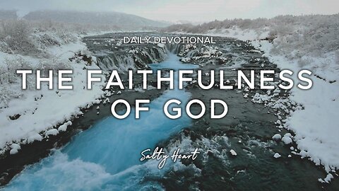 The Faithfulness of God | Deuteronomy 7:9 | Daily Devotional