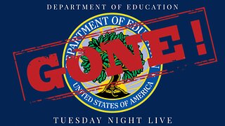 Department Of Education "GONE" Tuesday Night Live