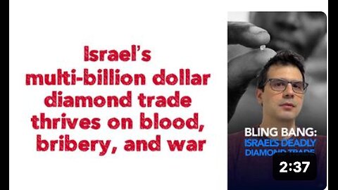 Israel’s multi-billion dollar diamond trade thrives on blood, bribery, and war