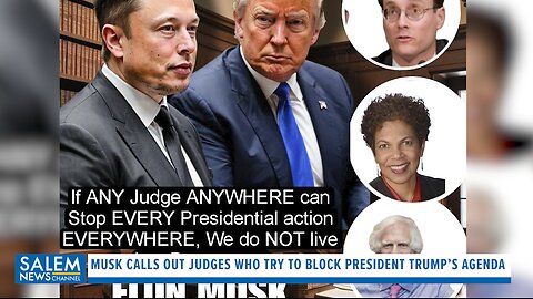 Musk Calls Out Judges Who Try To Block President Trump’s Agenda, Lists Actions They’ve Taken