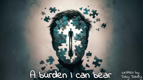 A burden I can bear