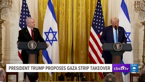 President Trump proposes United States takeover of Gaza Strip