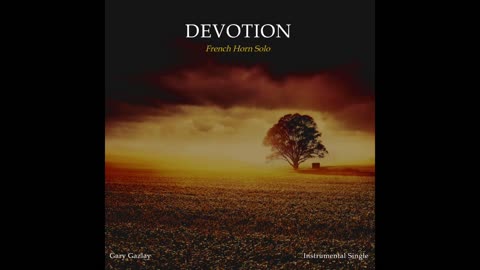 DEVOTION – (French Horn Solo)