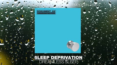 Sleep Deprivation : Join Us In Our Brutal Ambience