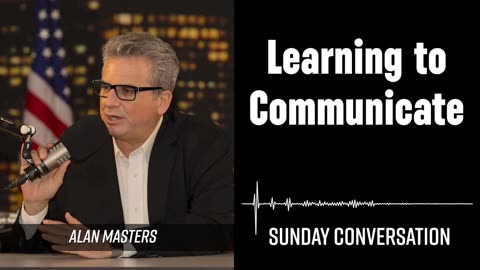 “Learning to Communicate” | Sunday Conversation 12/29/2024