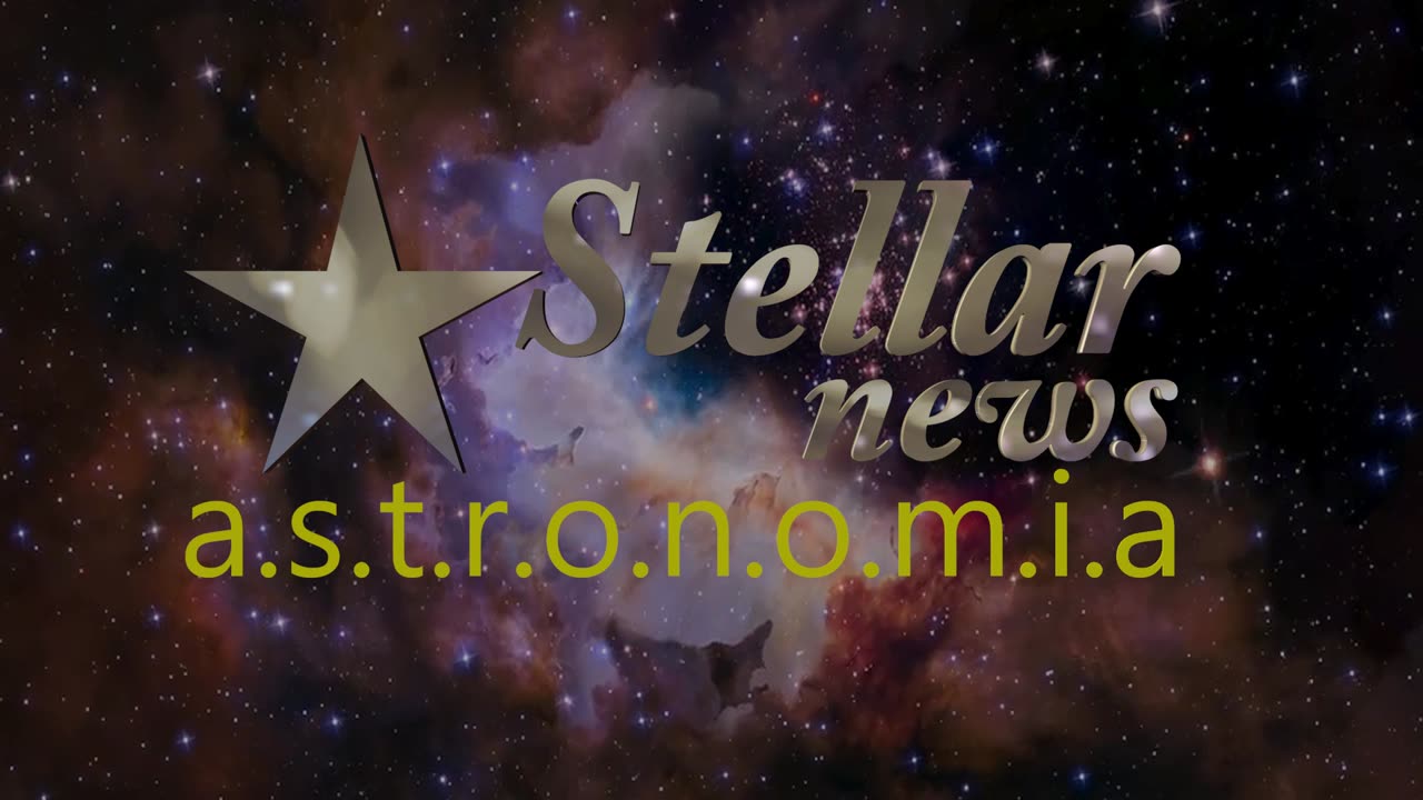 STELLAR NEWS ASTRONOMIA NOVE