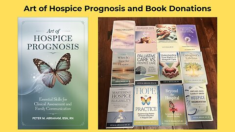 Art of Hospice Prognosis & Book Donations - Prognosis deals with how much longer someone has to live