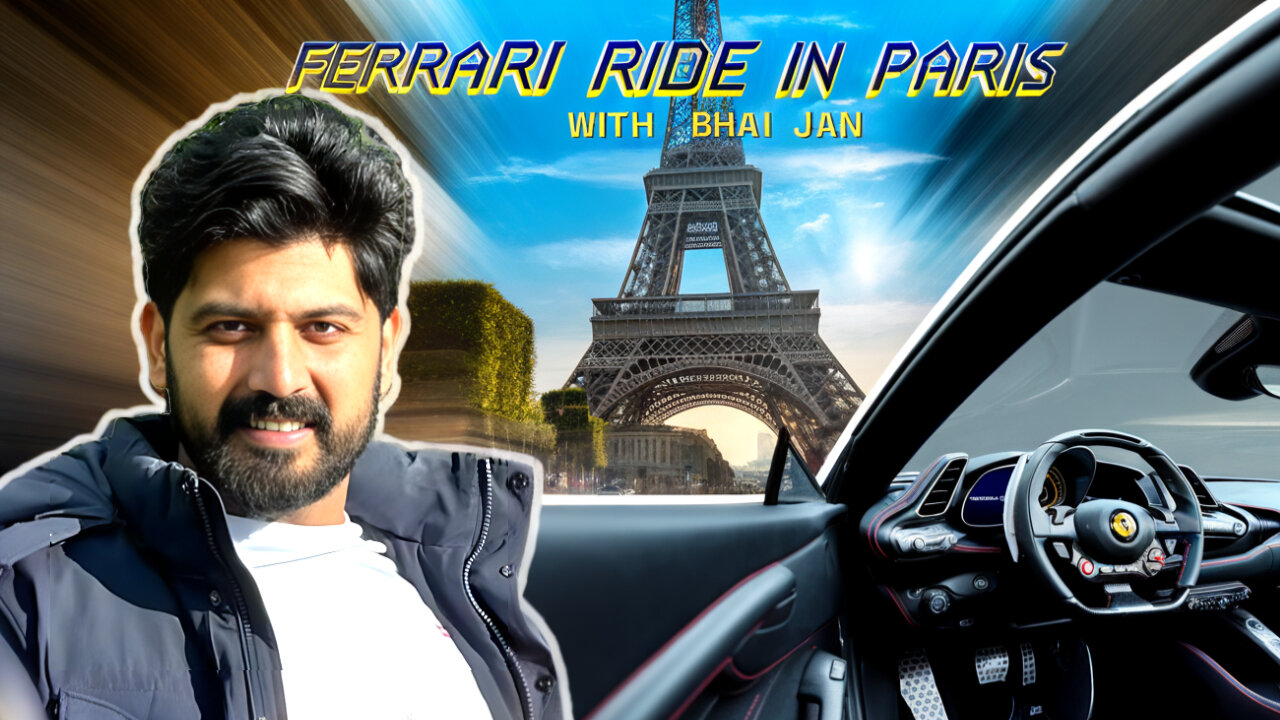 FERRARI RIDE IN PARIS 🇫🇷 WITH BHAI JAN | BILAL MARTH | MARTH 7