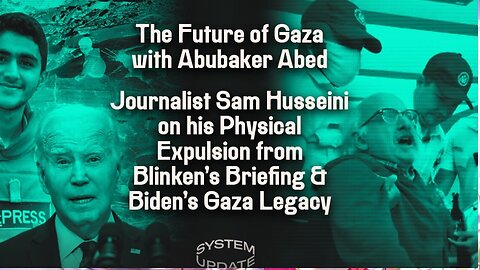 🔥 Journalist Sam Husseini On His Physical Expulsion From Blinken’s Briefing & Biden’s Gaza Legacy