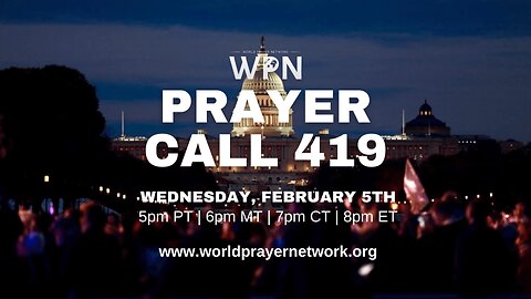 WPN Call 419 | National Gathering for Prayer & Repentance - Part 1