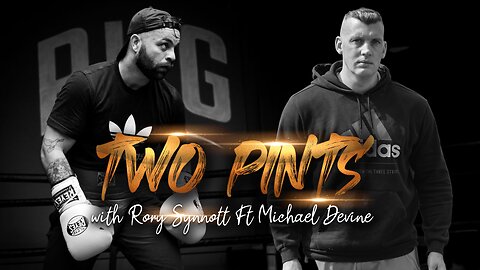 2 PINTS WITH RORY | EP.55 - THE FUNDAMENTALS OF BOXING IN LUTON