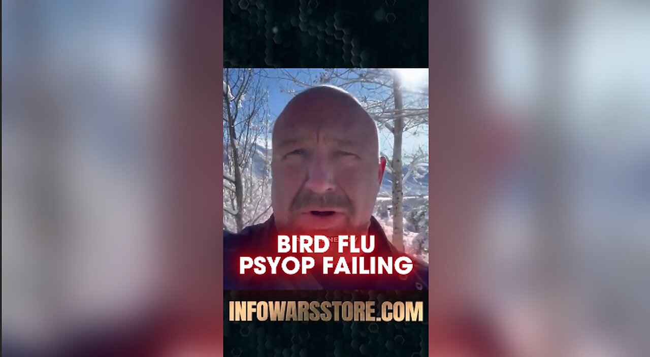 Alex Jones: Bird Flu Plandemic Already Failing - 12/31/24