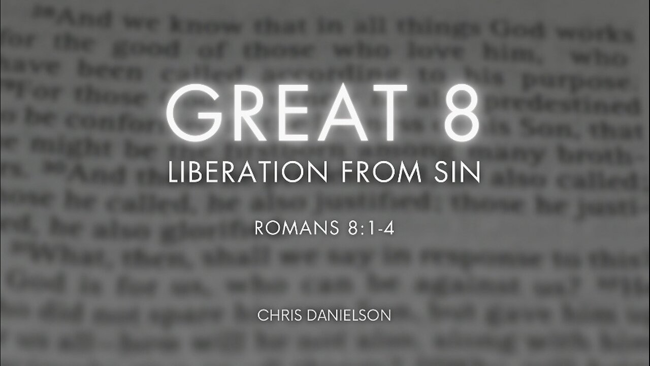 Great 8: Liberation From Sin