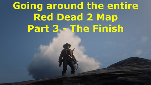 Red Dead 2 - Around the world part 3 - the finish