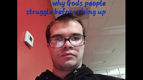 why God's people struggle before rising up