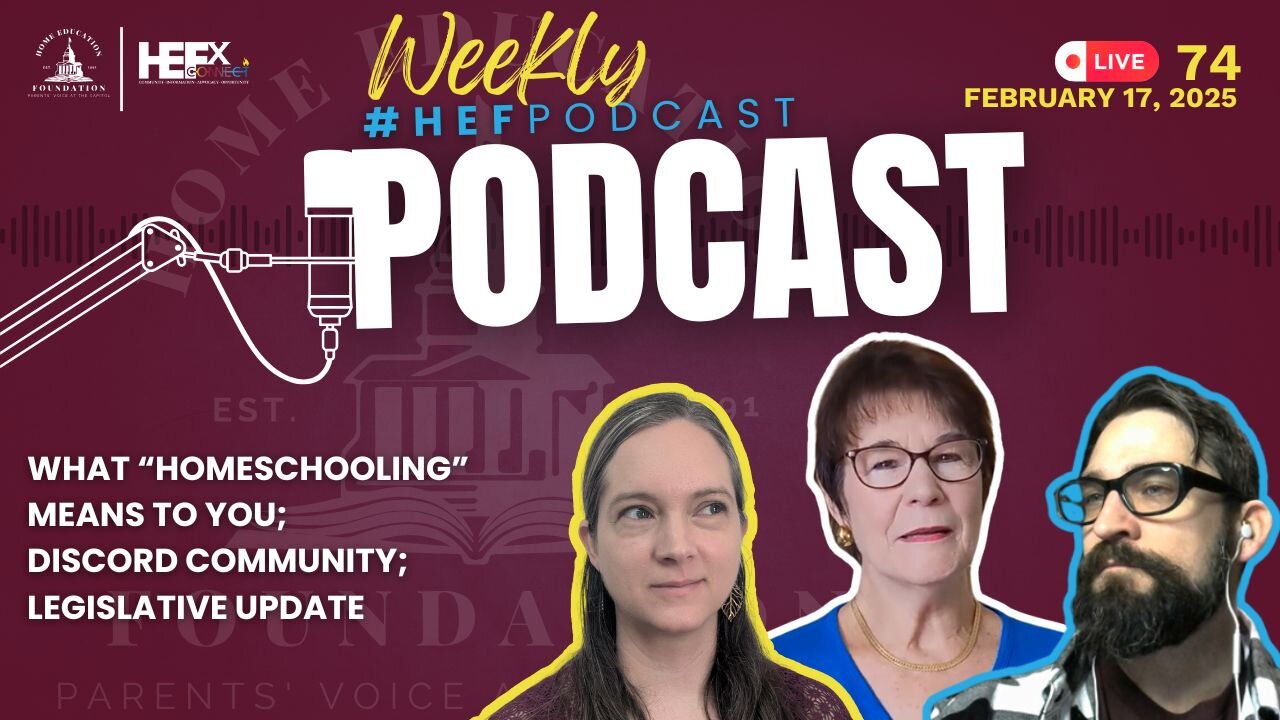 #HEFPodcast - Episode 74 - Legislative Update, Community Voice, Discord Project