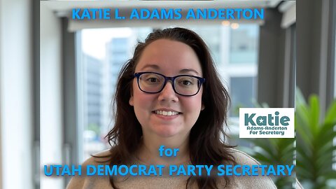 Katie for Utah Dem Party Secretary