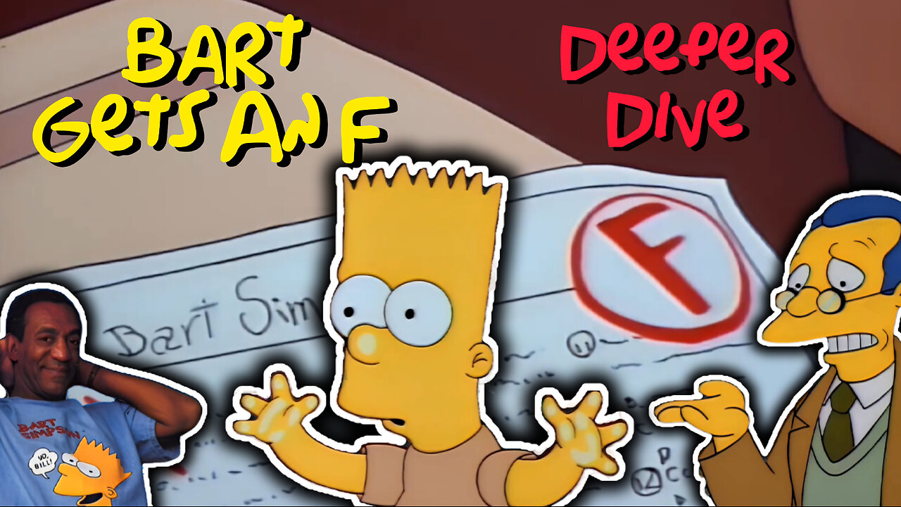 Bart Gets An F: Deeper Dive