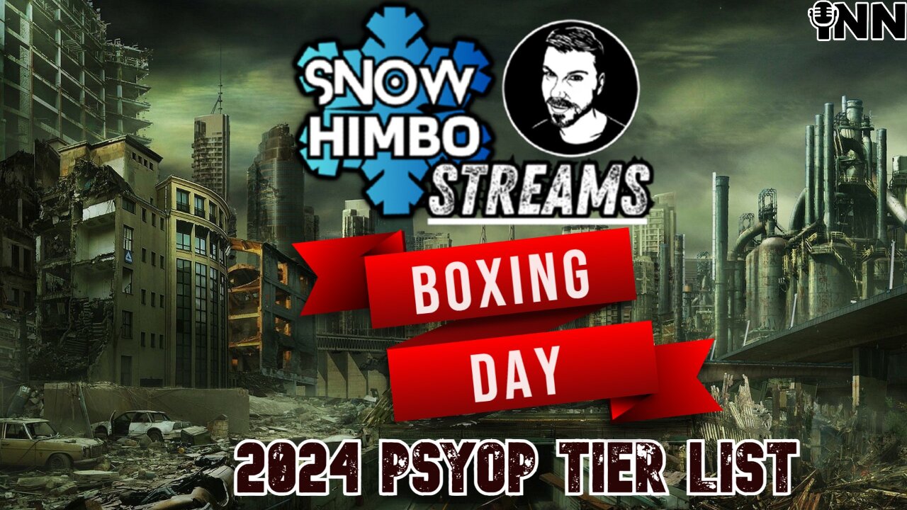 BOXING DAY SPECIAL! 2024 Psyop Tier List | Snow Himbo Streams