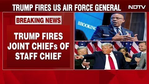 Donald Trump Latest News _ Trump Fires Top Military Officer