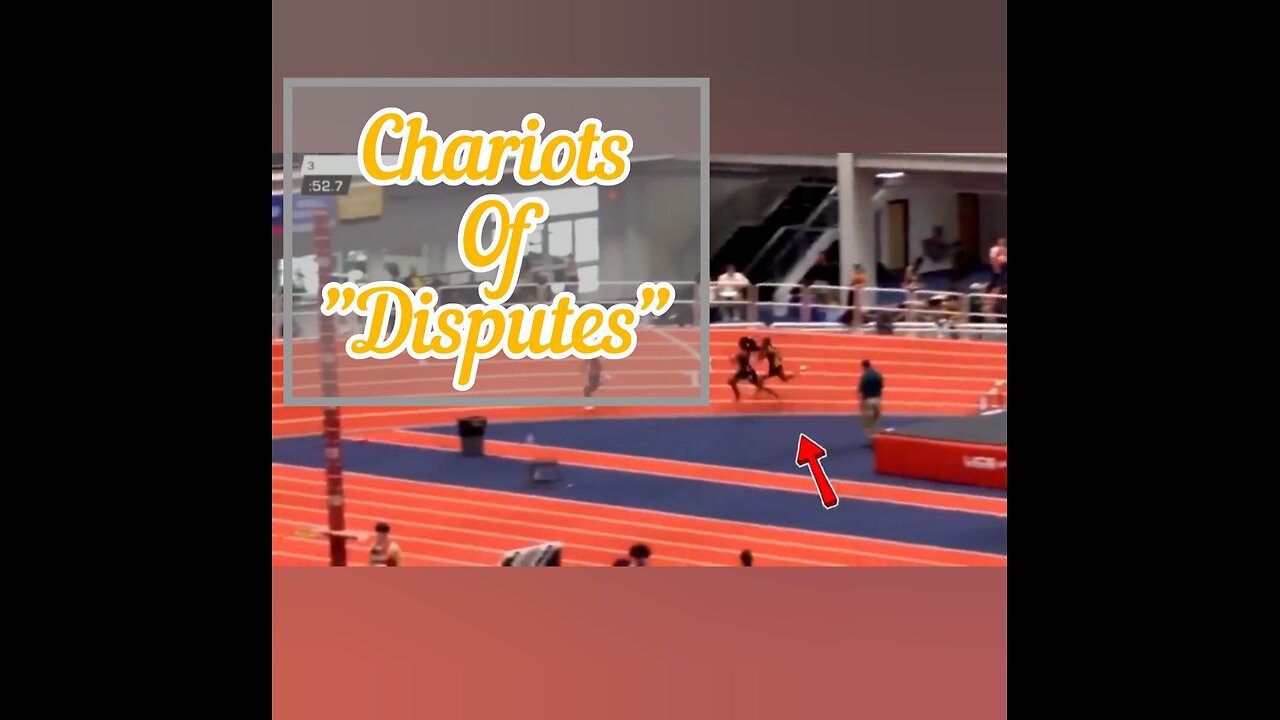 Chariots of "Disputes"