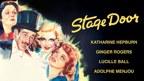 Stage Door (1937 Full Movie) | Drama/Comedy | Katharine Hepburn, Lucille Ball, Ginger Rogers, Adolphe Menjou.