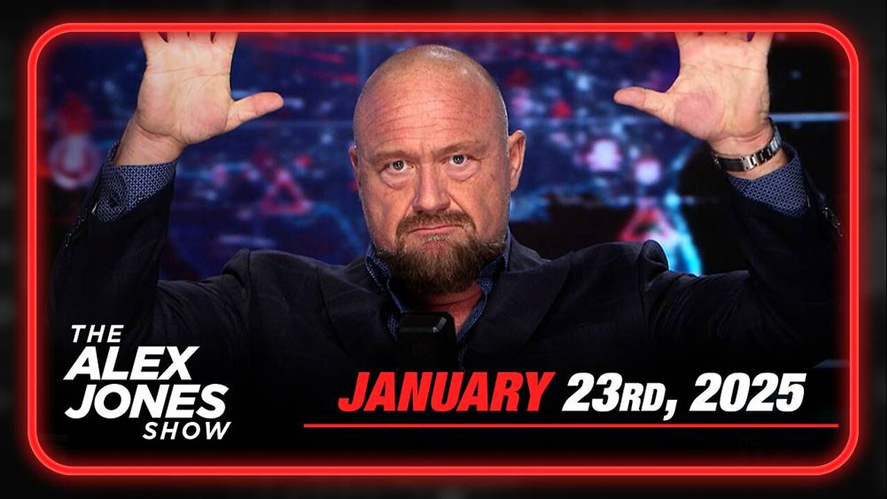 The Alex Jones Show THURSDAY FULL SHOW 1/23/25