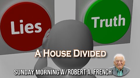 A House Divided | Sunday Morning w/Robert A. French