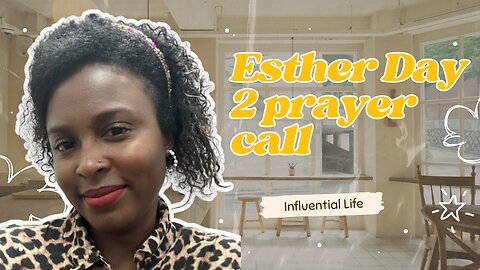 Esther Day 2 Prayer and Fast Call