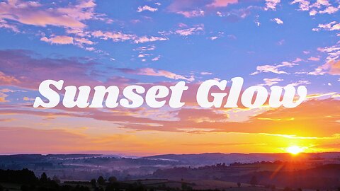 Sunset Glow (Remastered) | Pop Song