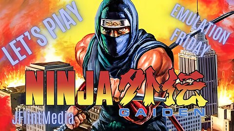 Emulation Friday (Ninja Gaiden) part 3