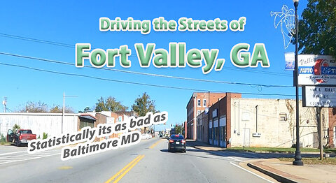 Driving the Streets of Fort Valley GA - Murder Rates as High as Baltimore