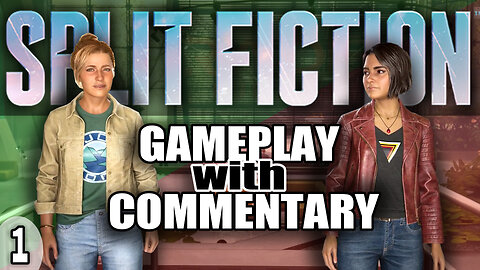 Split Fiction 2 Player Gameplay Walkthrough with Commentary - Part 1