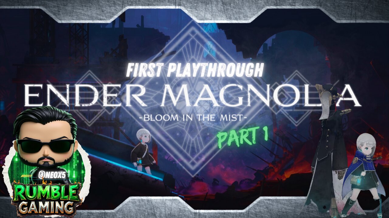 Finally Back! Ender Magnolia: Bloom in the Mist [Part 1] | #RumbleGaming
