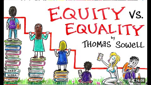 Equity: The Thief of Human Potential - Thomas Sowell