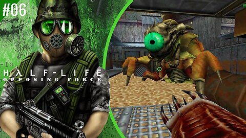 Half-Life: Opposing Force Ep.[06] - Um zoiudo grande pelo caminho.