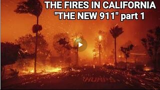 The Fires in California The New 911 - A Major Shift Ahead!