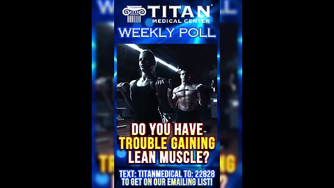 #TitanMedical #Poll: “Do You Have Trouble Gaining Lean #Muscle?”