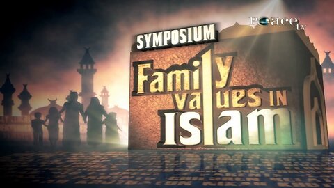 25. SYMPOSIUM : ''FAMILY VALUES IN ISLAM'' | LECTURE + Q & A | DR ZAKIR NAIK